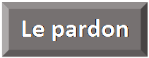 Rectangle&nbsp;: en biseau: Le pardon